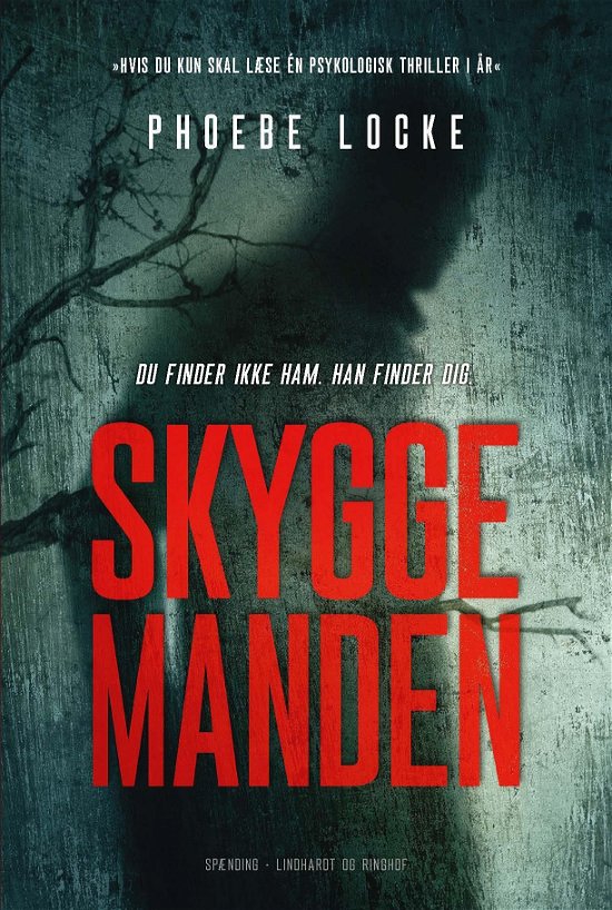 Cover for Phoebe Locke · Manden i skyggerne (Bound Book) [1st edition] (2020)