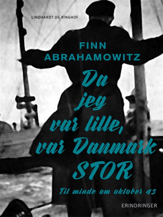 Cover for Finn Abrahamowitz · Da jeg var lille, var Danmark stor (Taschenbuch) [1. Ausgabe] (2017)