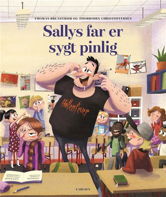 Sallys far: Sallys far er sygt pinlig - Thomas Brunstrøm - Bücher - CARLSEN - 9788711914878 - 1. April 2019