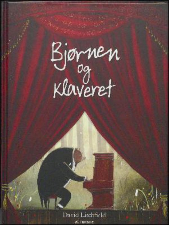 Cover for David Litchfield · Bjørnen og klaveret (Gebundenes Buch) [1. Ausgabe] (2017)