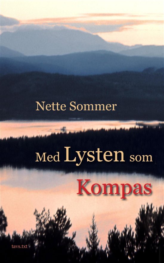 Cover for Nette Sommer · Med Lysten som Kompas (Paperback Bog) (2022)