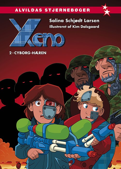 Cover for Salina Schjødt Larsen · Xeno: Xeno 2: Cyborg-hæren (Bound Book) [1. Painos] (2021)