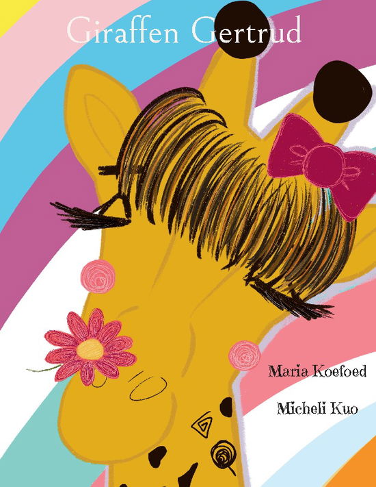 Cover for Maria Koefoed · Giraffen Gertrud (Hardcover Book) [1e uitgave] (2024)