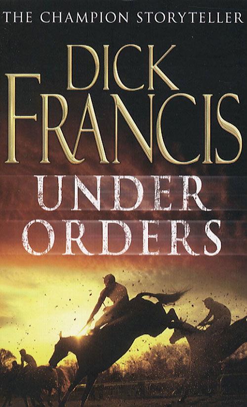 Cover for Dick Francis · Under Orders (Paperback Book) [1st edition] (2007)