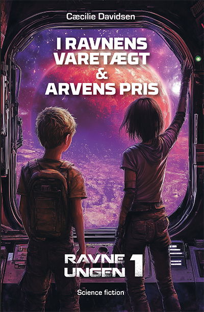 Cover for Cæcilie Davidsen · Ravneungen: I ravnenes varetægt &amp; Arvens pris (Sewn Spine Book) [1st edition] (2025)