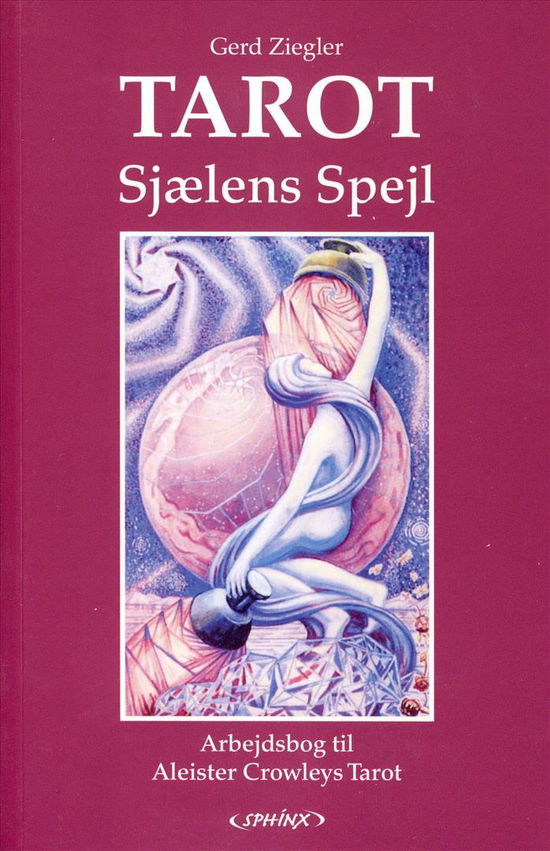 Cover for Gert Ziegler · Tarot Sjælens Spejl Bog (nyt format) (Paperback Book) [3rd edition] (2019)