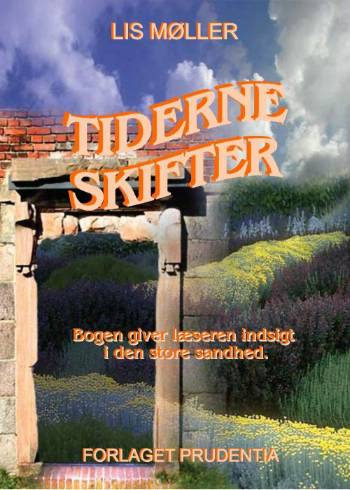 Cover for Lis Møller · Tiderne skifter (Sewn Spine Book) [1. wydanie] (2007)