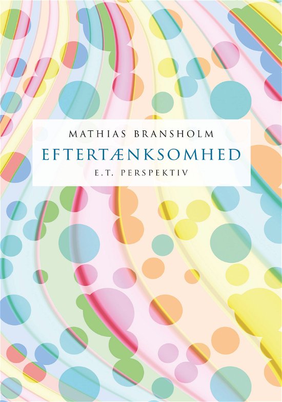 Cover for Mathias Bransholm · Eftertænksomhed (Sewn Spine Book) [1.º edición] (2023)