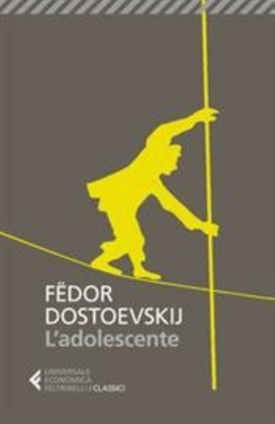 Cover for Fëdor Dostoevskij · L' Adolescente (Book)