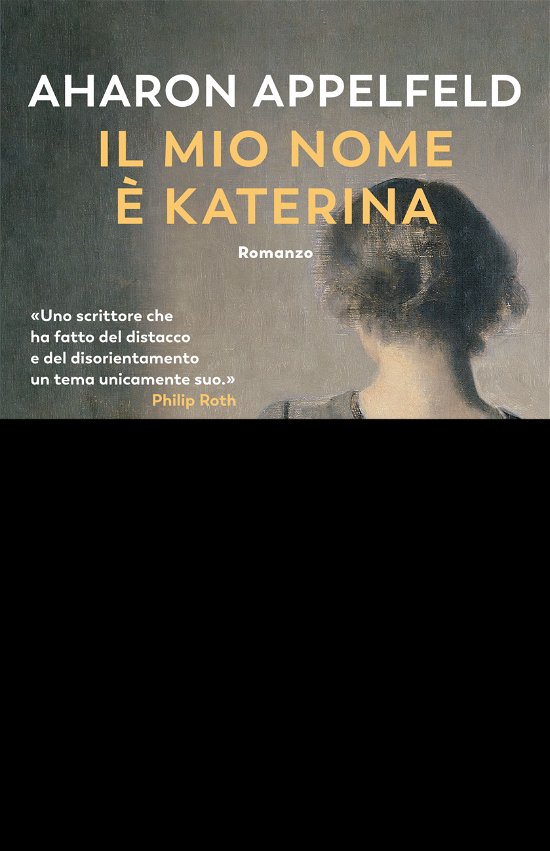 Cover for Aharon Appelfeld · Il Mio Nome E Katerina (Book)