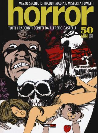 Cover for Alfredo Castelli · Horror. Mezzo Secolo Di Incubi, Magia E Misteri A Fumetti (Book)