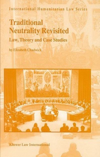 Cover for Elizabeth Chadwick · Traditional Neutrality Revisited (Hardcover Book) (2002)