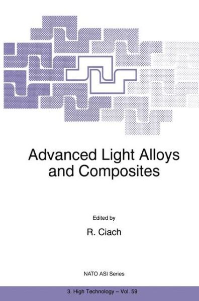 R Ciach · Advanced Light Alloys and Composites - Nato Science Partnership Subseries: 3 (Pocketbok) [1st Ed. Softcover of Orig. Ed. 1998 edition] (2010)