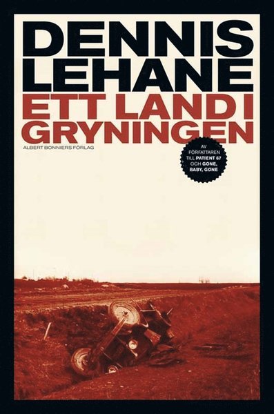 Joe Coughlin-serien: Ett land i gryningen - Dennis Lehane - Books - Albert Bonniers Förlag - 9789100137878 - February 7, 2013