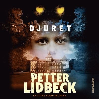 Cover for Petter Lidbeck · Signe Holm: Djuret (Lydbok (MP3)) (2020)