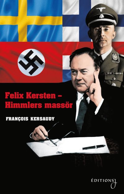 Cover for François Kersaudy · Felix Kersten - Himmlers massör (Inbunden Bok) (2022)