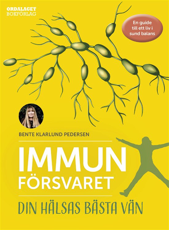 Cover for Bente Klarlund Pedersen · Immunförsvaret - din hälsas bästa vän (Bound Book) (2024)
