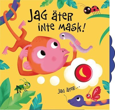 Cover for Alan Durant · Jag äter inte mask! (Board book) (2019)