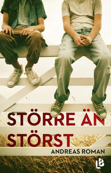 Cover for Andreas Roman · Större än störst (Bound Book) (2020)