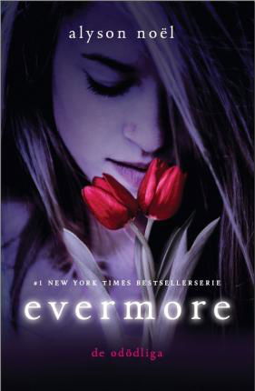 De odödliga: Evermore - Alyson Noel - Bøger - Förlaget Buster - 9789185387878 - 21. september 2011