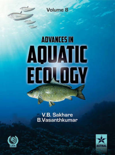 Cover for Vishwas B Sakhare · Advances in Aquatic Ecology Vol. 8 (Hardcover Book) (2014)