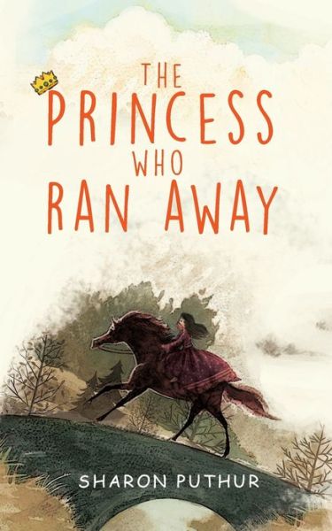 Cover for Sharon Puthur · The Princess Who Ran Away (Paperback Book) (2018)