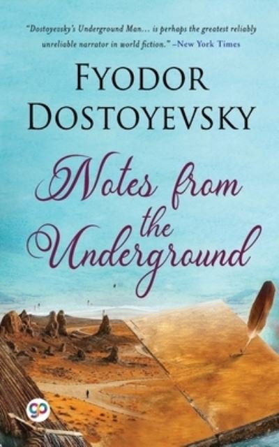 Notes from the Underground - Fyodor Dostoyevsky - Livros - General Press - 9789354990878 - 15 de setembro de 2021