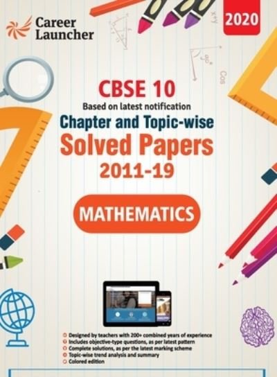 Cover for Gkp · CBSE Class X 2020 - Mathematics Chapter and Topic-wise Solved Papers 2011-2019 (Paperback Book) (2019)