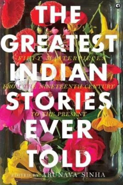 Cover for Arunava Sinha · Greatest Indian Stories Ever Told (Paperback Book) (2023)