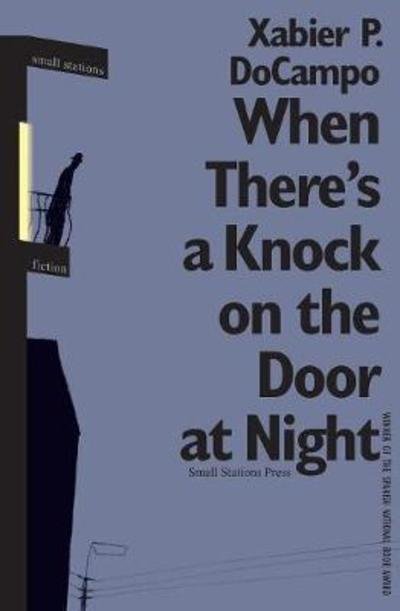 Cover for Xabier P Docampo · When There's a Knock on the Door at Night (Pocketbok) (2018)