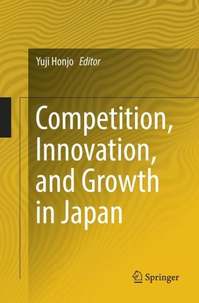 Cover for Competition, Innovation, and Growth in Japan (Paperback Book) [Softcover reprint of the original 1st ed. 2017 edition] (2018)