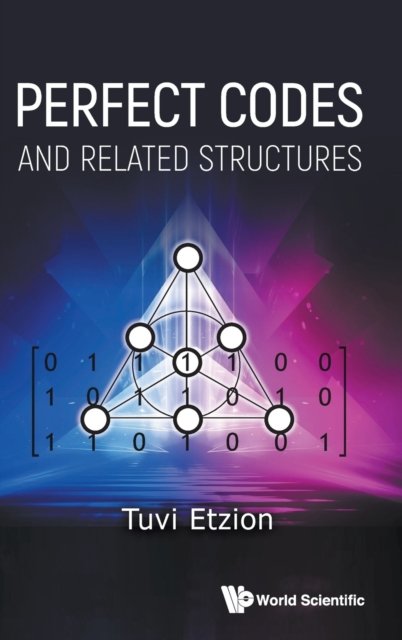 Cover for Etzion, Tuvi (Technion, Israel) · Perfect Codes And Related Structures (Hardcover bog) (2022)