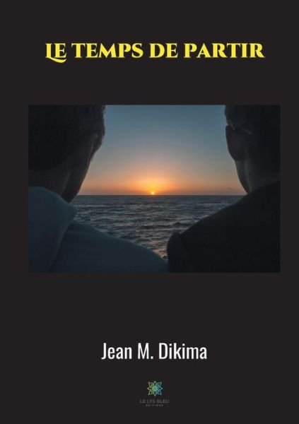 Cover for Jean M Dikima · Le temps de partir (Paperback Book) (2020)