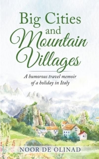 Cover for Noor de Olinad · Big Cities and Mountain Villages (Paperback Book) (2020)
