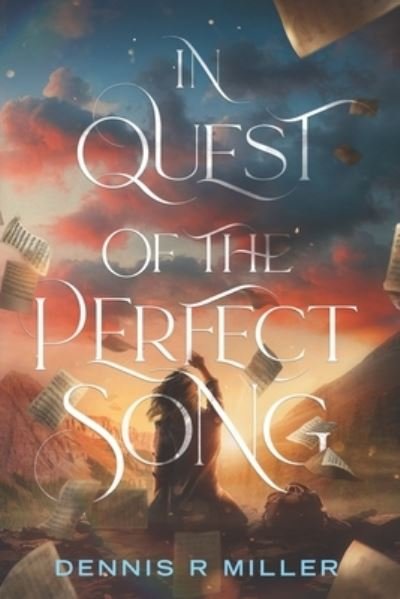 Cover for Dennis Miller · In Quest of the Perfect Song (Book) (2023)