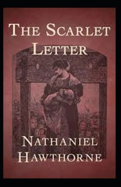 Cover for Nathaniel Hawthorne · The Scarlet Letter Annotated (Paperback Book) (2021)