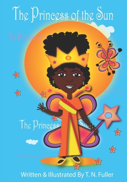 Cover for T N Fuller · The Princess of the Sun (Paperback Bog) (2021)