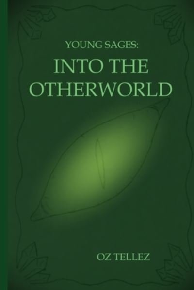 Cover for Oz Tellez · Young Sages: Into the Otherworld - Young Sages (Paperback Bog) (2021)