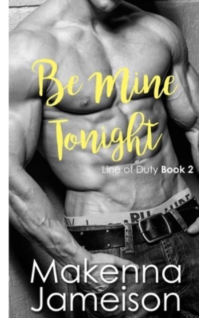 Cover for Makenna Jameison · Be Mine Tonight (Paperback Book) (2021)