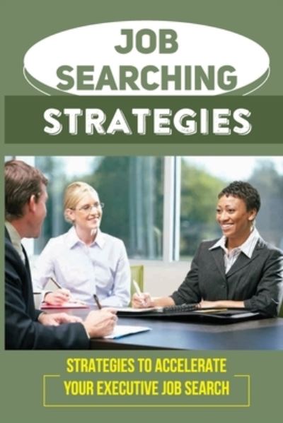 Cover for Lavette Overturf · Job Searching Strategies (Paperback Book) (2021)