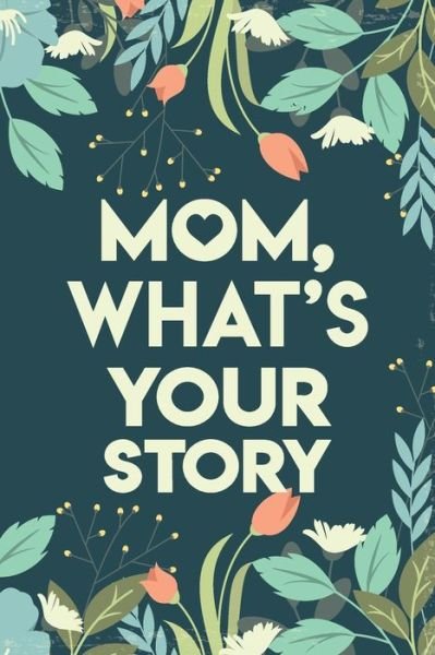 Cover for Rey Baurer · Mom, What's your story (Pocketbok) (2020)