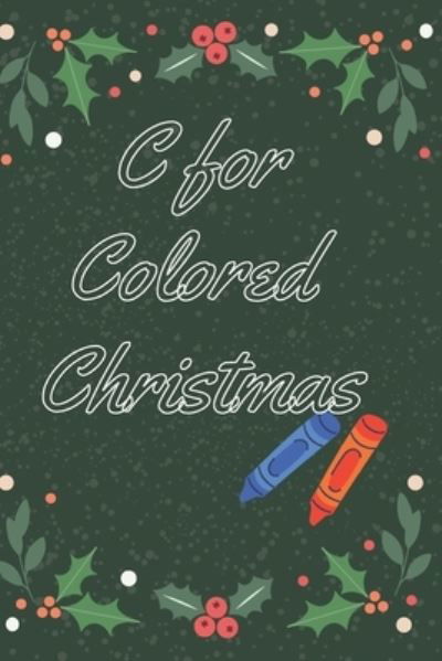 Cover for Alexander Parys · C for Colored Christmas (Pocketbok) (2020)