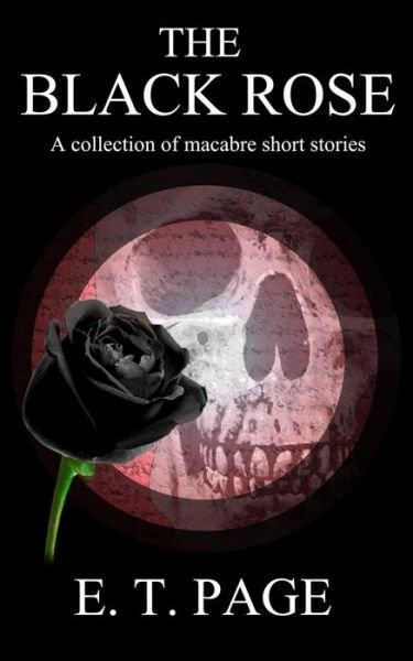 Cover for E T Page · The Black Rose (Paperback Bog) (2020)