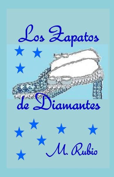 Cover for M Rubio · Los Zapatos de Diamantes (Paperback Book) (2020)