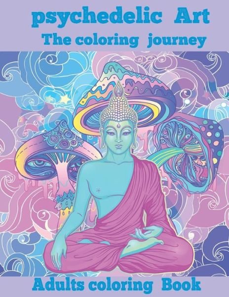 Cover for Enchanted Beauty · Psychedelic Art the coloring Journey (Paperback Book) (2020)