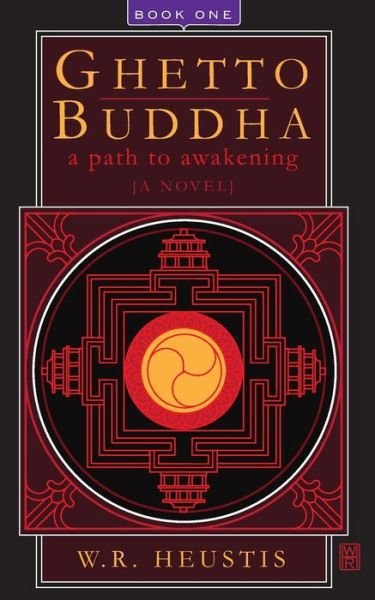 Cover for W R Heustis · Ghetto Buddha (Paperback Book) (2021)