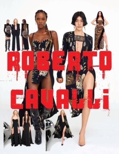 Cover for Sunny Chanday · Roberto Cavalli - Fashion Books (Paperback Book) (2021)