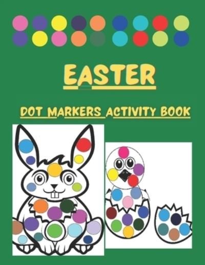Cover for Teacher Tabby · Dot Markers Activity Book Easter (Paperback Bog) (2021)