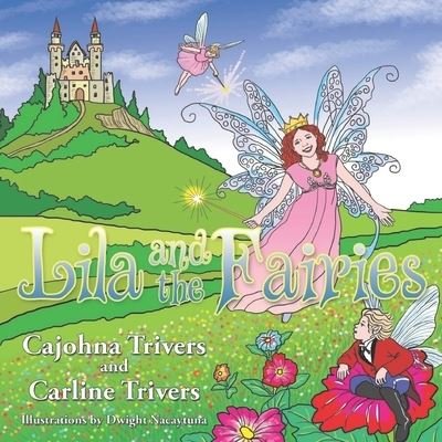 Cover for Cajohna Trivers · Lila and the Fairies (Pocketbok) (2021)