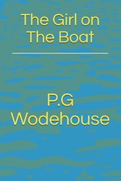 Cover for P G Wodehouse · The Girl on The Boat (Paperback Book) (2021)